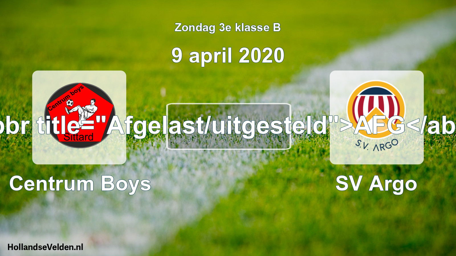 Scheduled Match: Centrum Boys - SV Argo (9 April 2020)