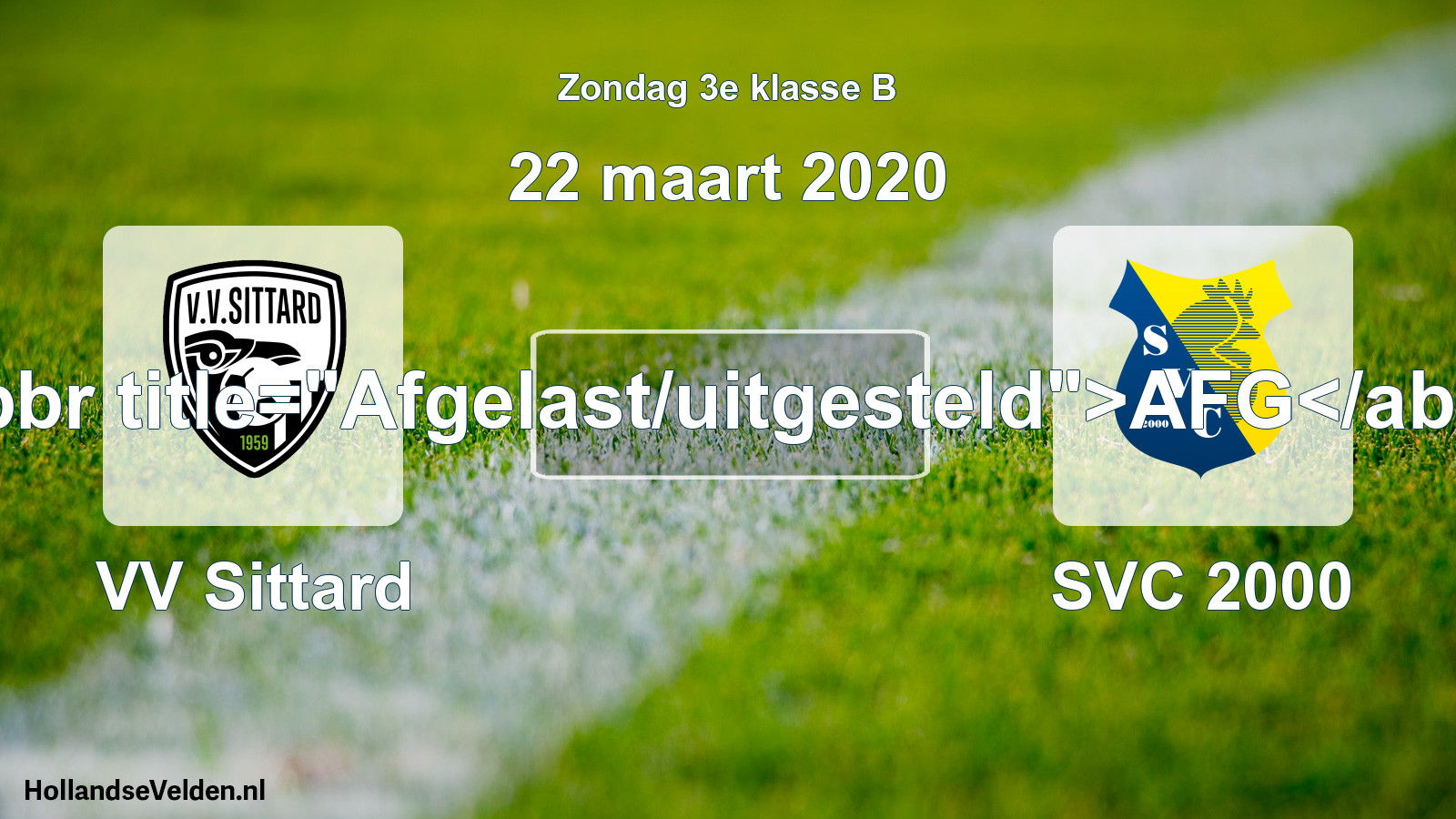 Scheduled Match: VV Sittard - SVC 2000 (22 March 2020)