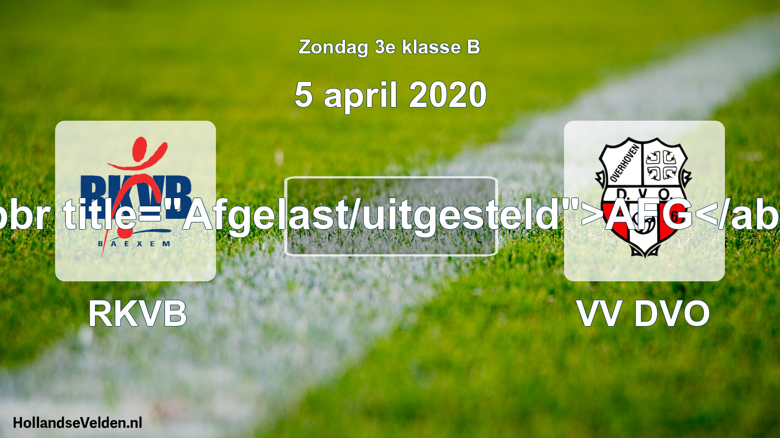Scheduled Match: RKVB - VV DVO (5 April 2020)