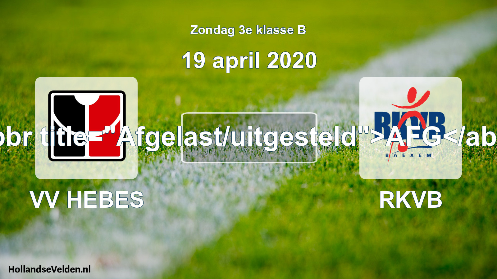 Scheduled Match: VV HEBES - RKVB (19 April 2020)