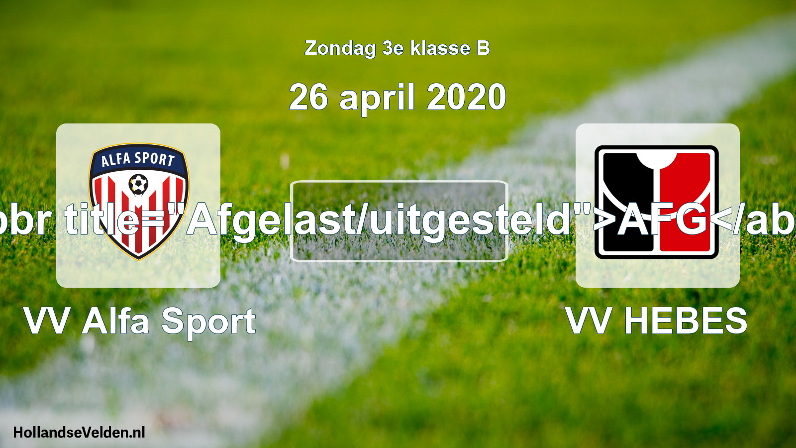 Scheduled Match: VV Alfa Sport - VV HEBES (26 April 2020)