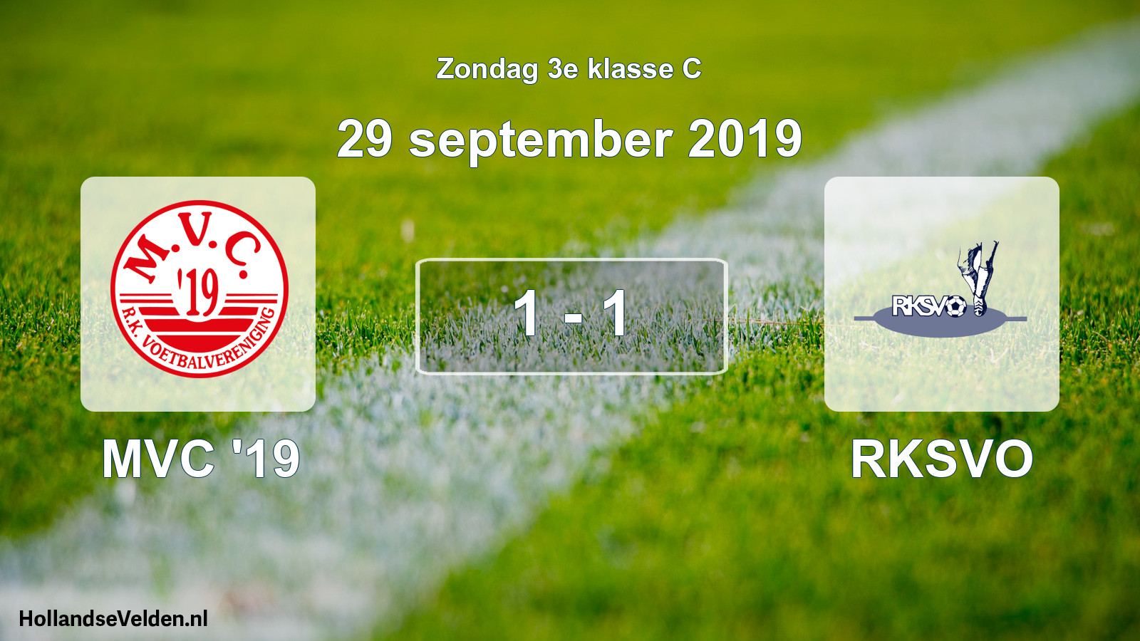 Total number of matches played: MVC '19 - RKSVO 1 - 1 (29 September 2019)