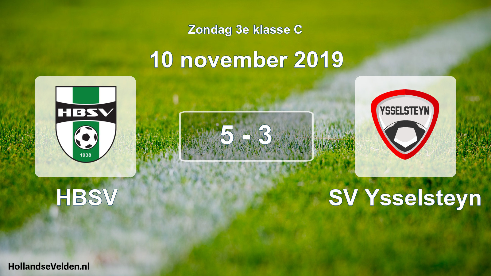 Total number of matches played: HBSV - SV Ysselsteyn 5 - 3 (10 November 2019)