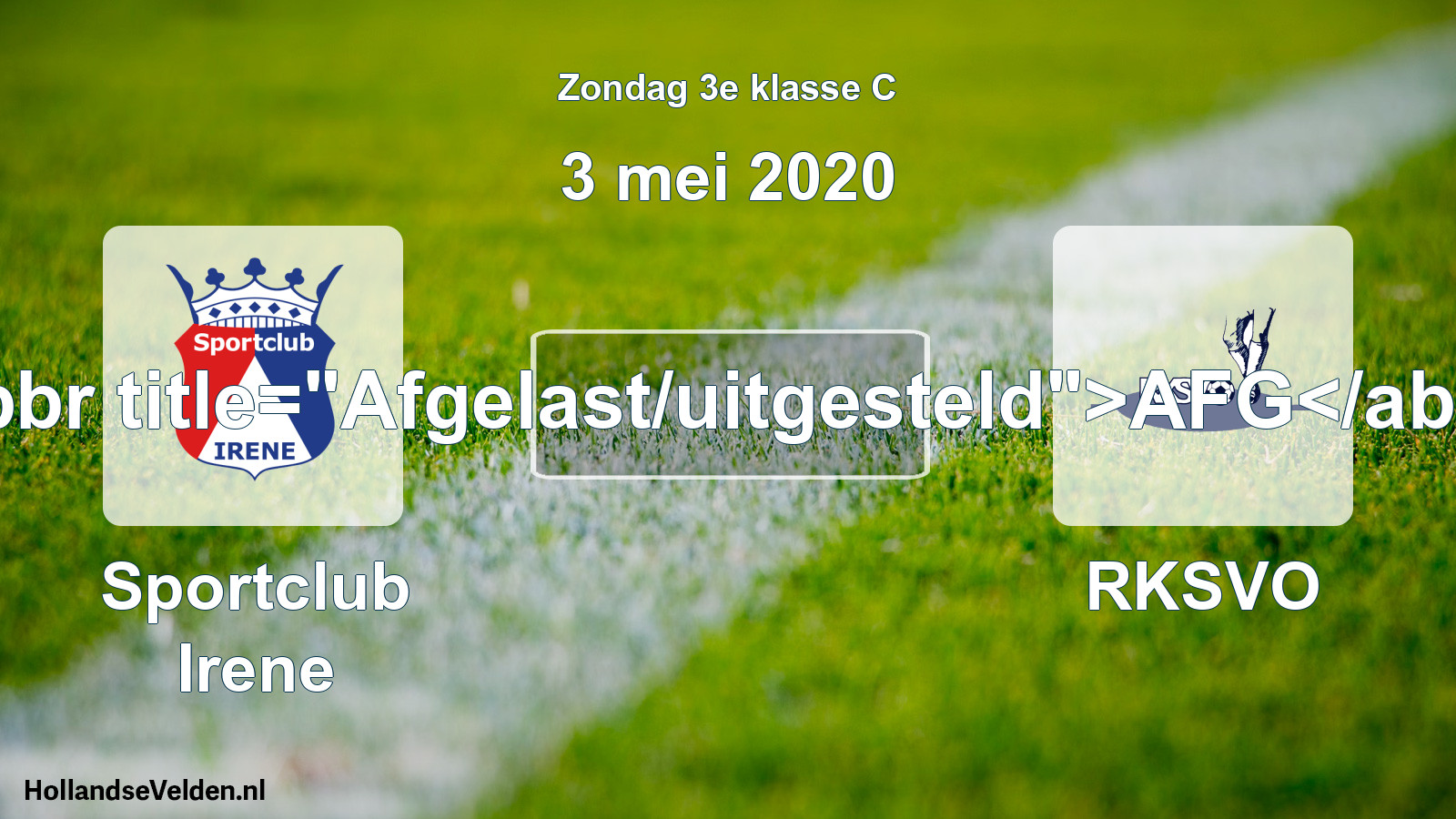 Scheduled Match: Sportclub Irene - RKSVO (3 May 2020)