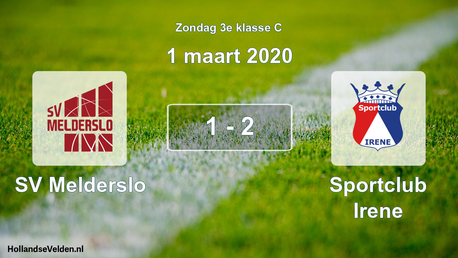 Total number of matches played: SV Melderslo - Sportclub Irene 1 - 2 (1 March 2020)
