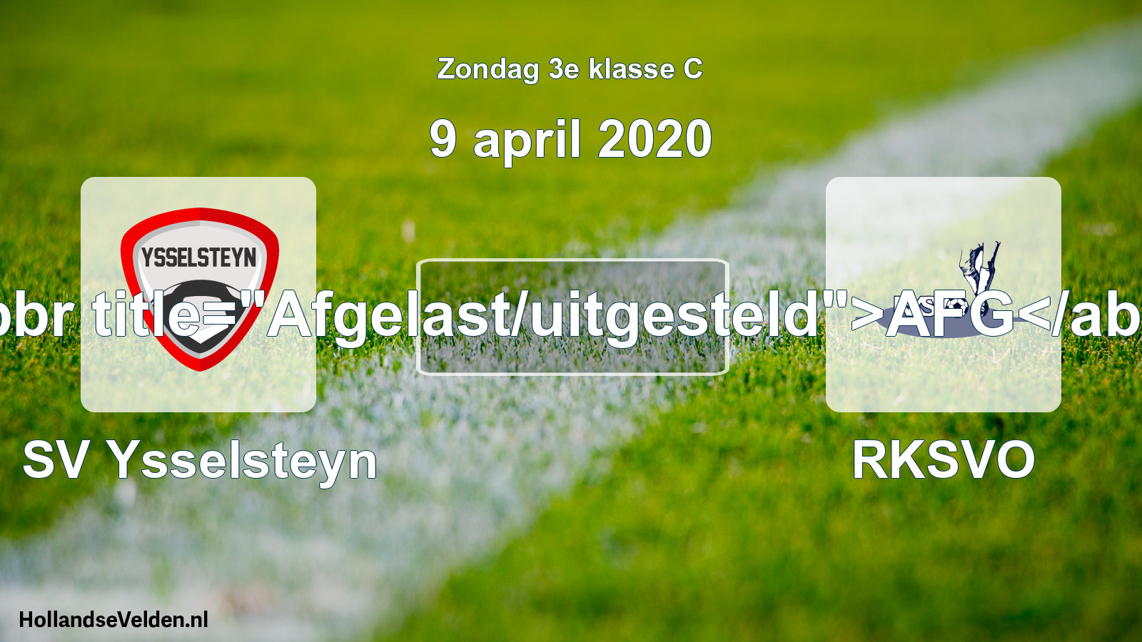 Scheduled Match: SV Ysselsteyn - RKSVO (9 April 2020)