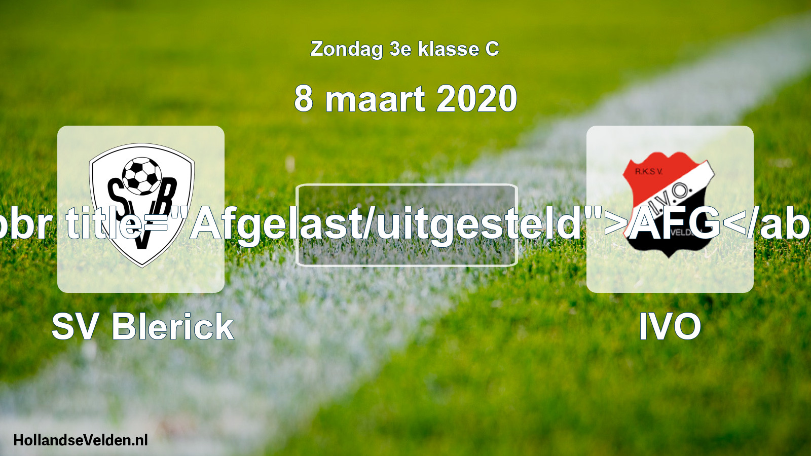 Scheduled Match: SV Blerick - IVO (8 March 2020)