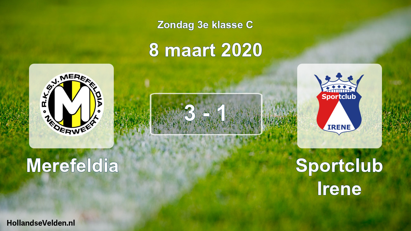 Total number of matches played: Merefeldia - Sportclub Irene 3 - 1 (8 March 2020)