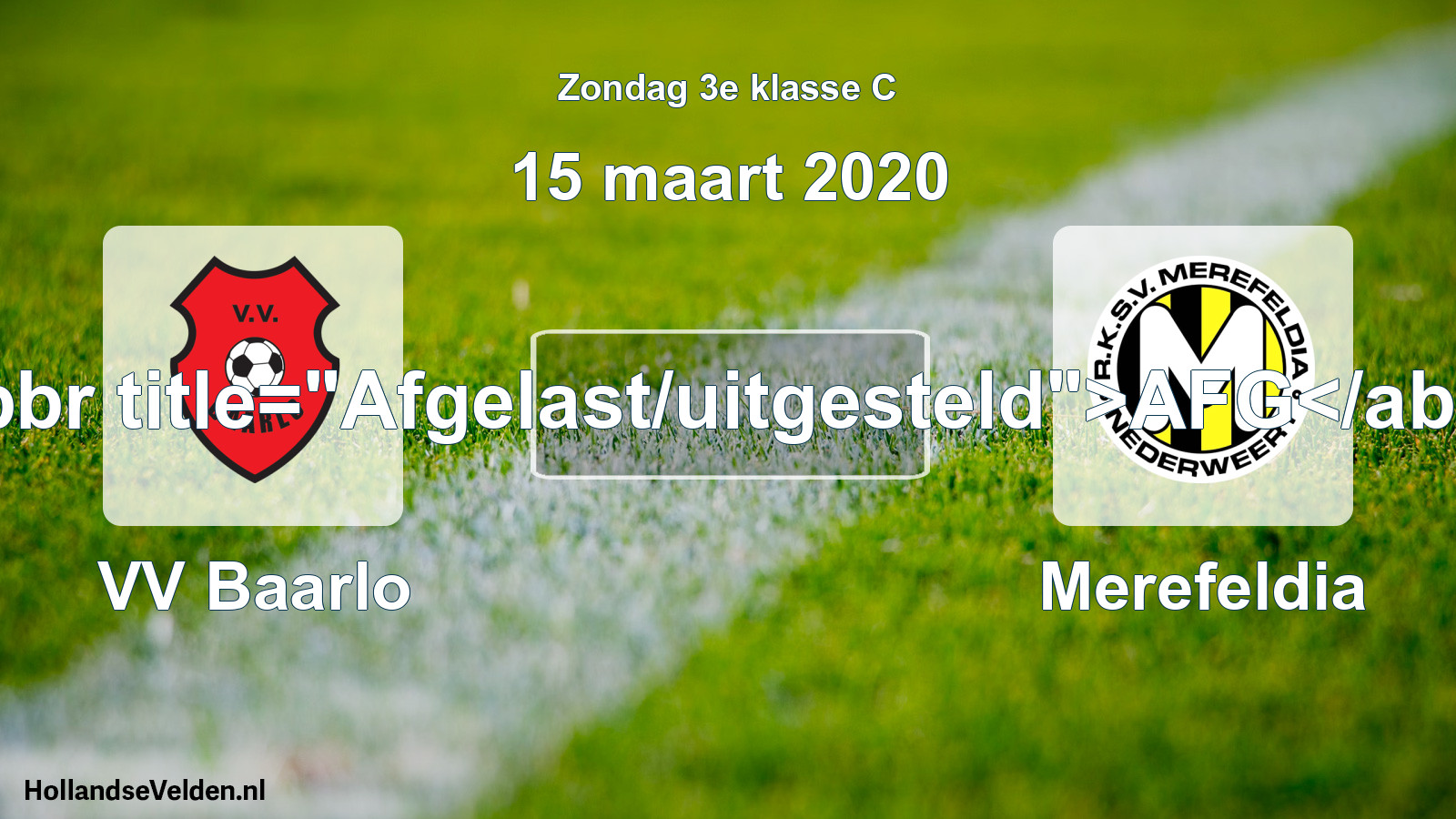 Scheduled Match: VV Baarlo - Merefeldia (15 March 2020)
