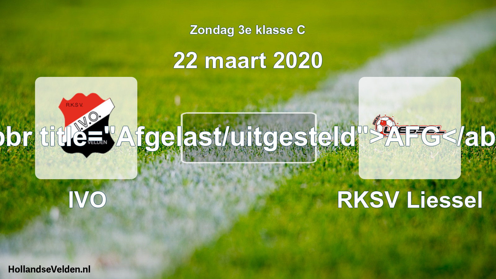 Scheduled Match: IVO - RKSV Liessel (22 March 2020)