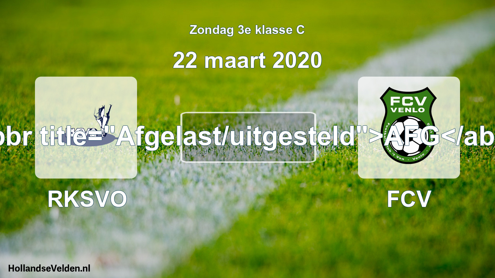Scheduled Match: RKSVO - FCV (22 March 2020)