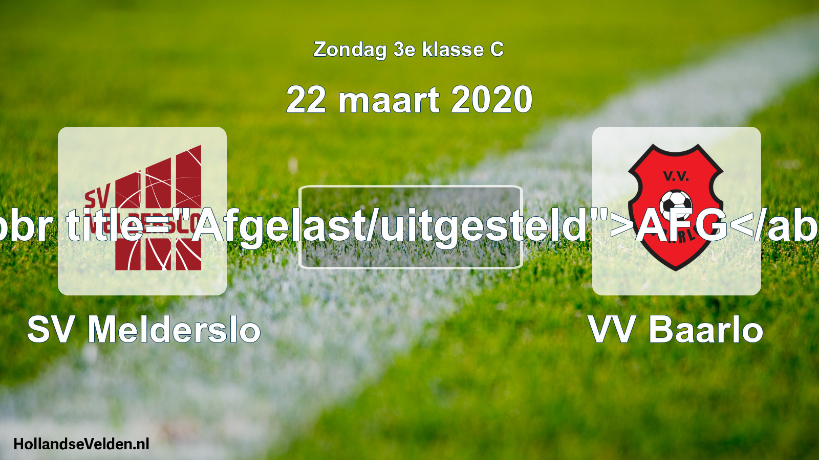 Scheduled Match: SV Melderslo - VV Baarlo (22 March 2020)