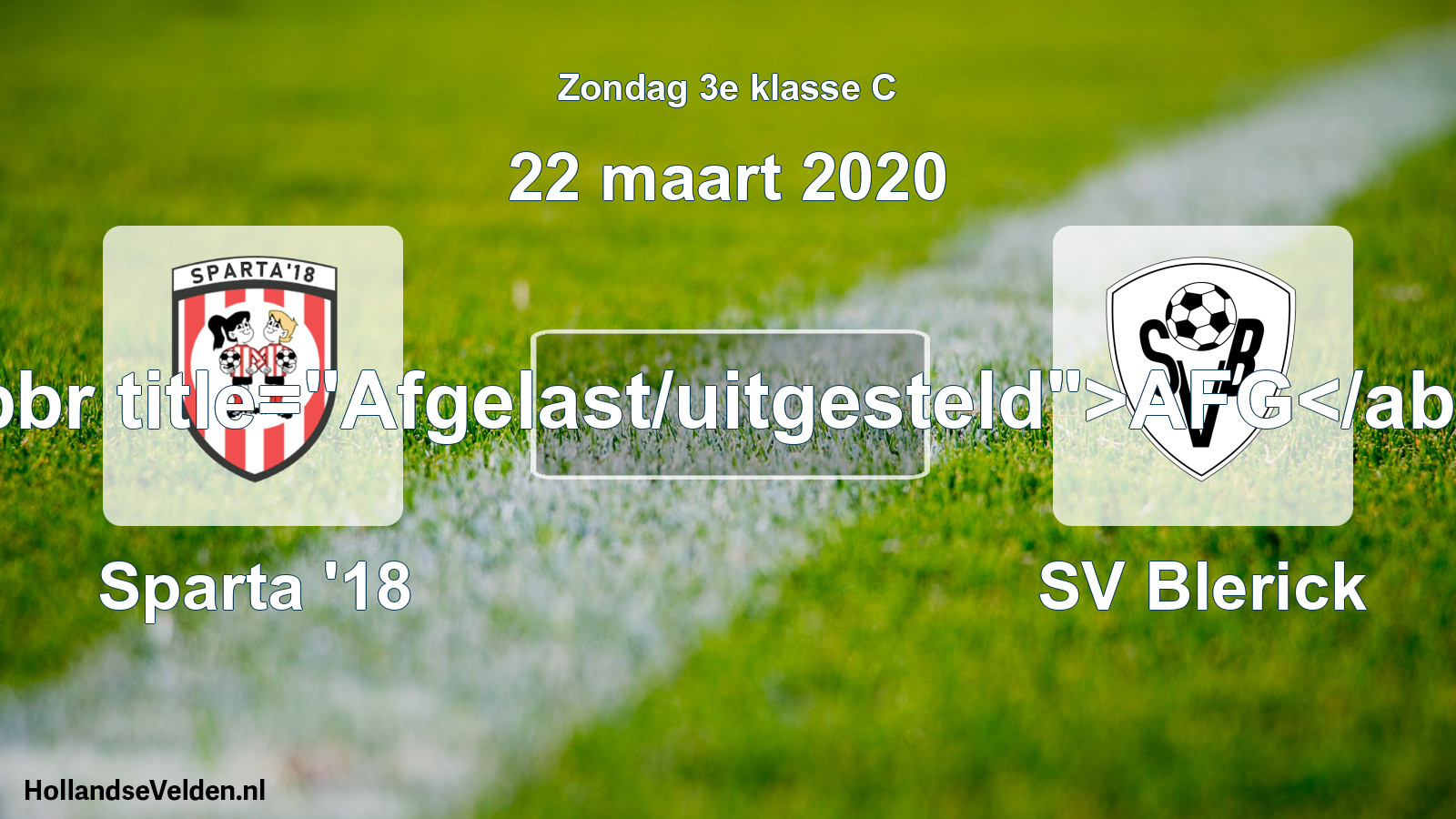 Scheduled Match: Sparta '18 - SV Blerick (22 March 2020)