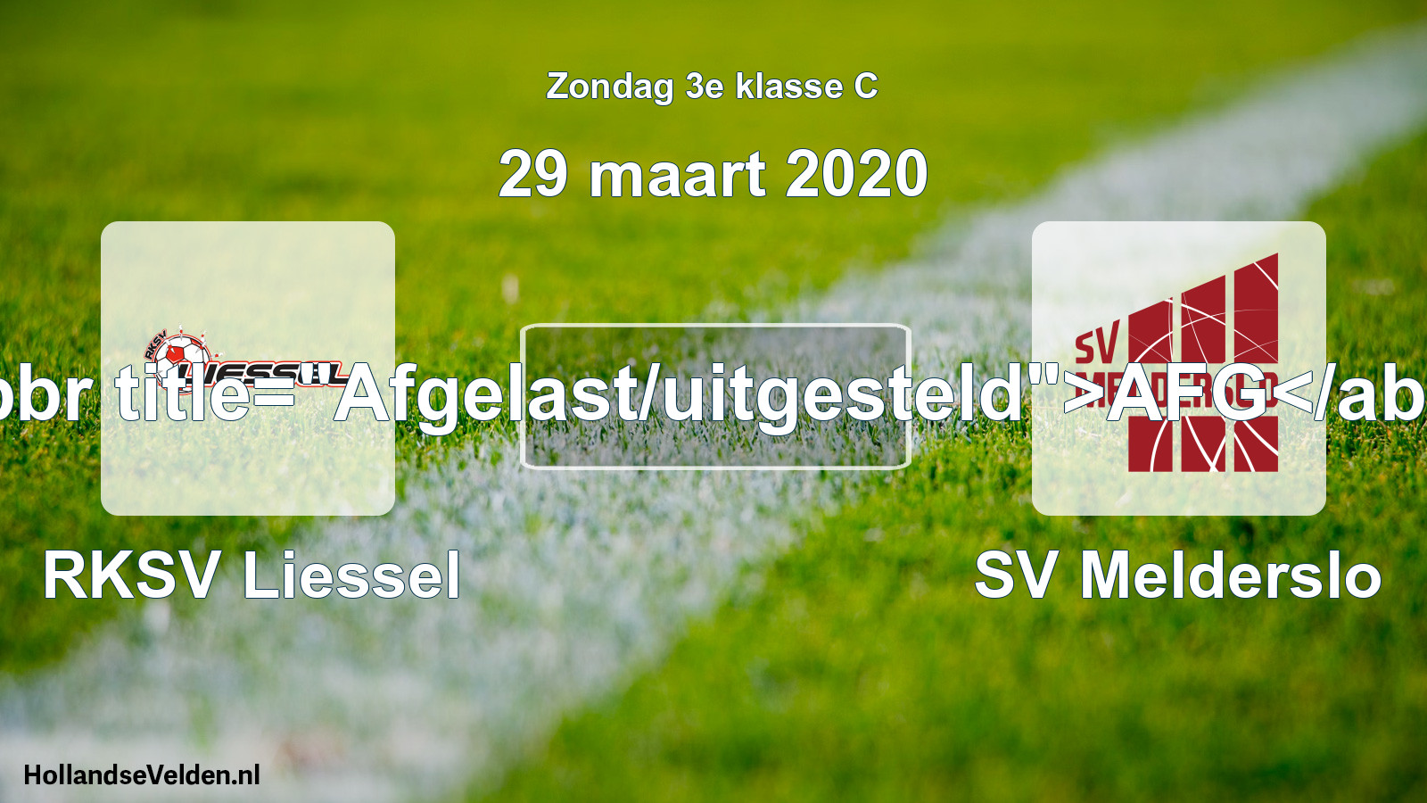Scheduled Match: RKSV Liessel - SV Melderslo (29 March 2020)