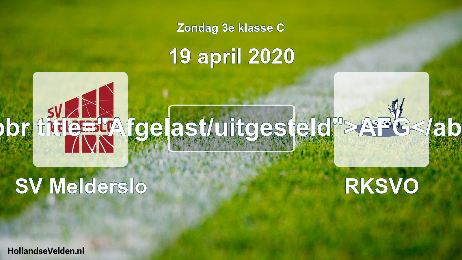 Scheduled Match: SV Melderslo - RKSVO (19 April 2020)