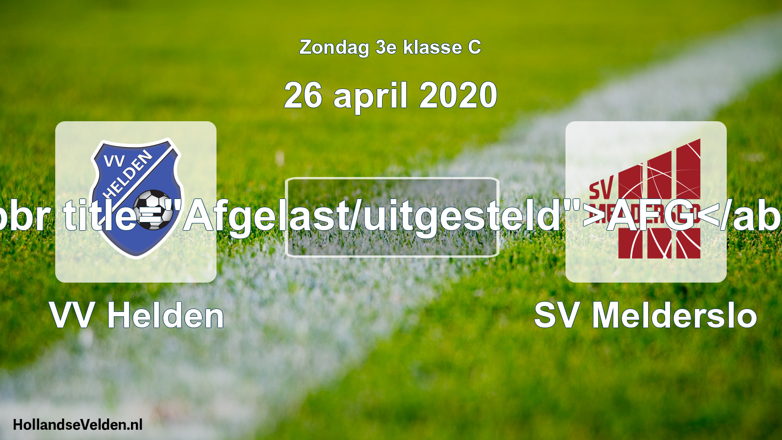 Scheduled Match: VV Helden - SV Melderslo (26 April 2020)