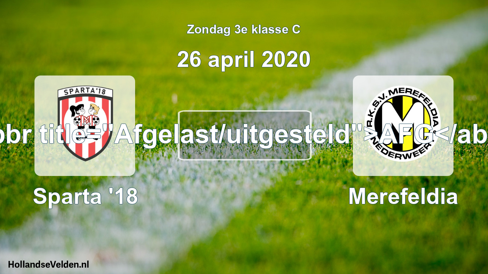 Scheduled Match: Sparta '18 - Merefeldia (26 April 2020)