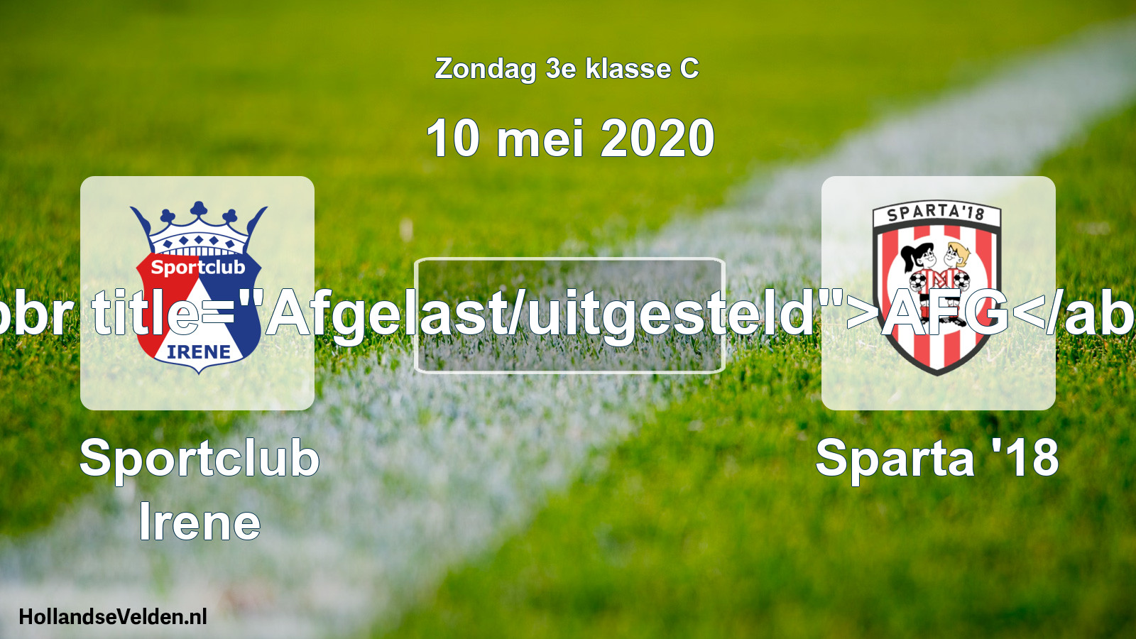 Scheduled Match: Sportclub Irene - Sparta '18 (10 May 2020)