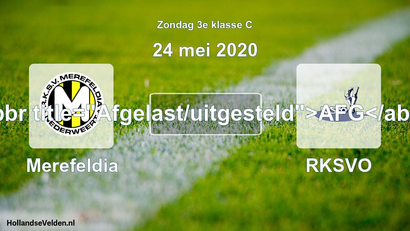 Scheduled Match: Merefeldia - RKSVO (24 May 2020)