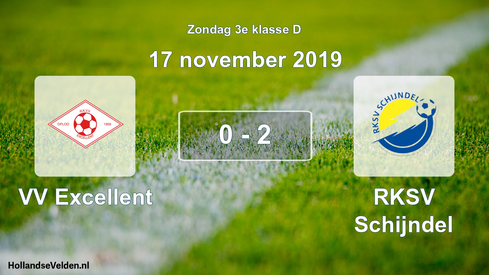 Total number of matches played: VV Excellent - RKSV Schijndel 0 - 2 (17 November 2019)
