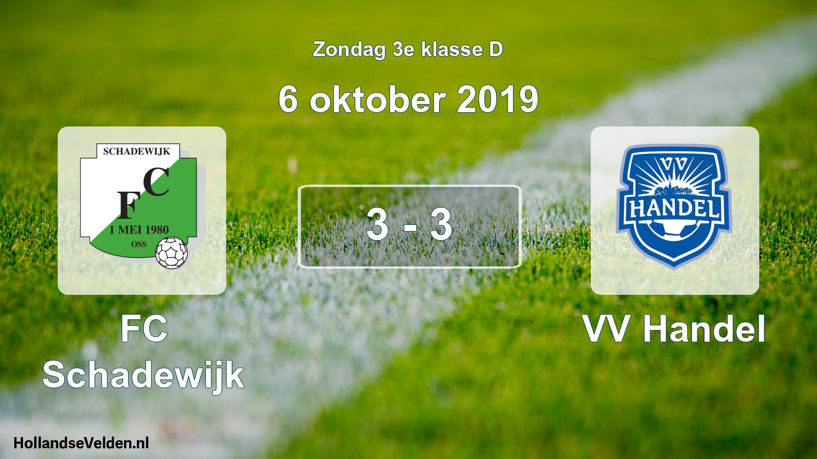 Total number of matches played: FC Schadewijk - VV Handel 3 - 3 (6 October 2019)