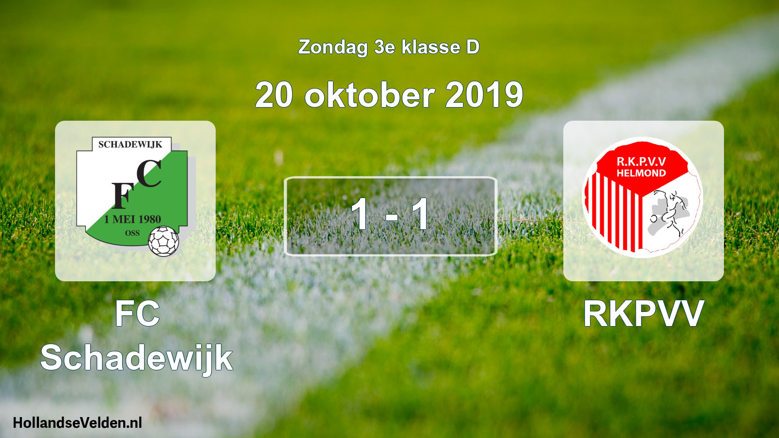 Total number of matches played: FC Schadewijk - RKPVV 1 - 1 (20 October 2019)