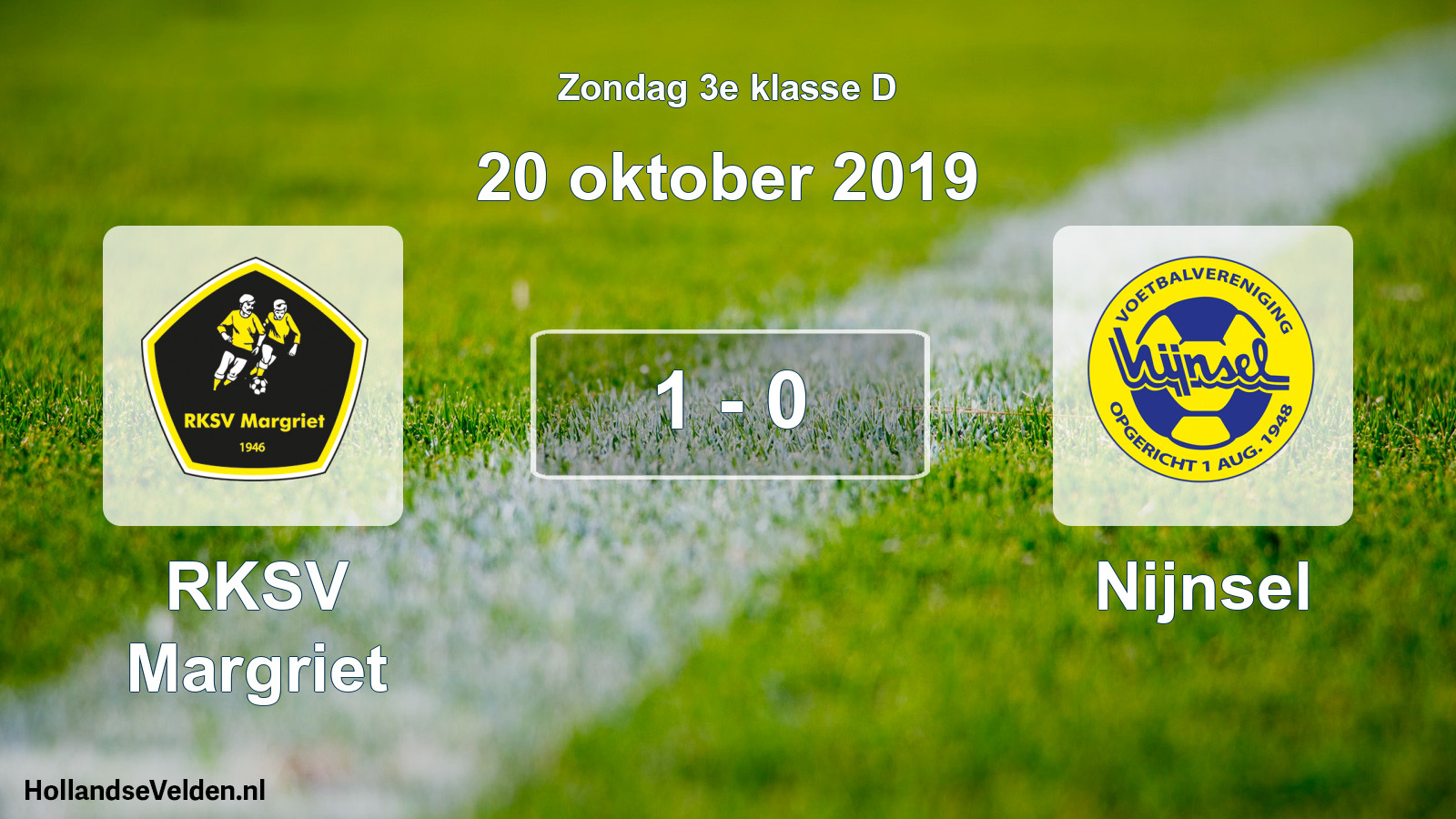 Total number of matches played: RKSV Margriet - Nijnsel 1 - 0 (20 October 2019)