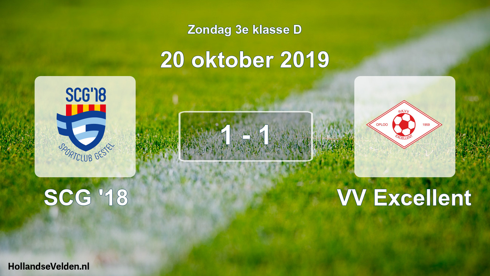 Total number of matches played: SCG '18 - VV Excellent 1 - 1 (20 October 2019)