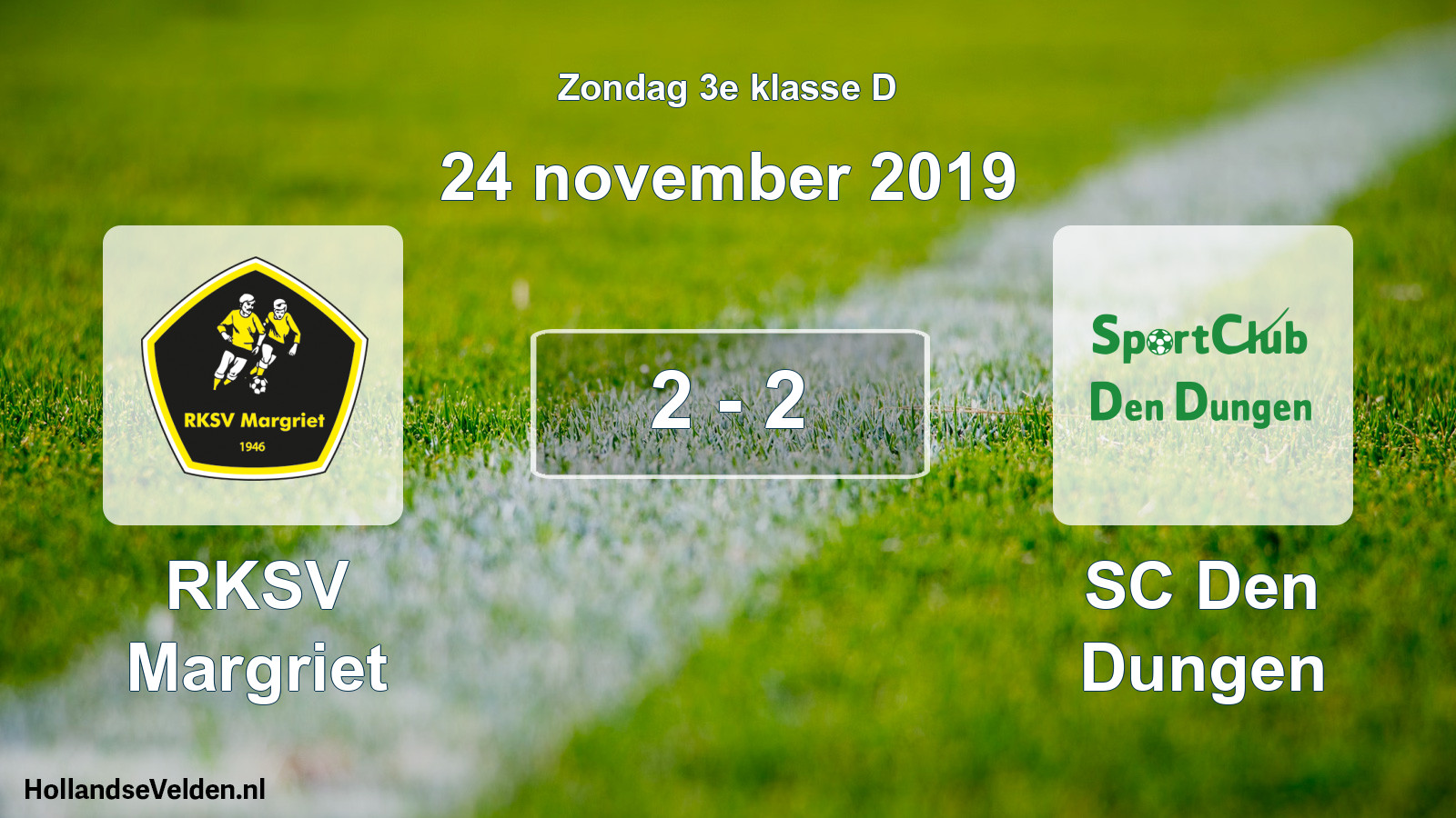 Total number of matches played: RKSV Margriet - SC Den Dungen 2 - 2 (24 November 2019)