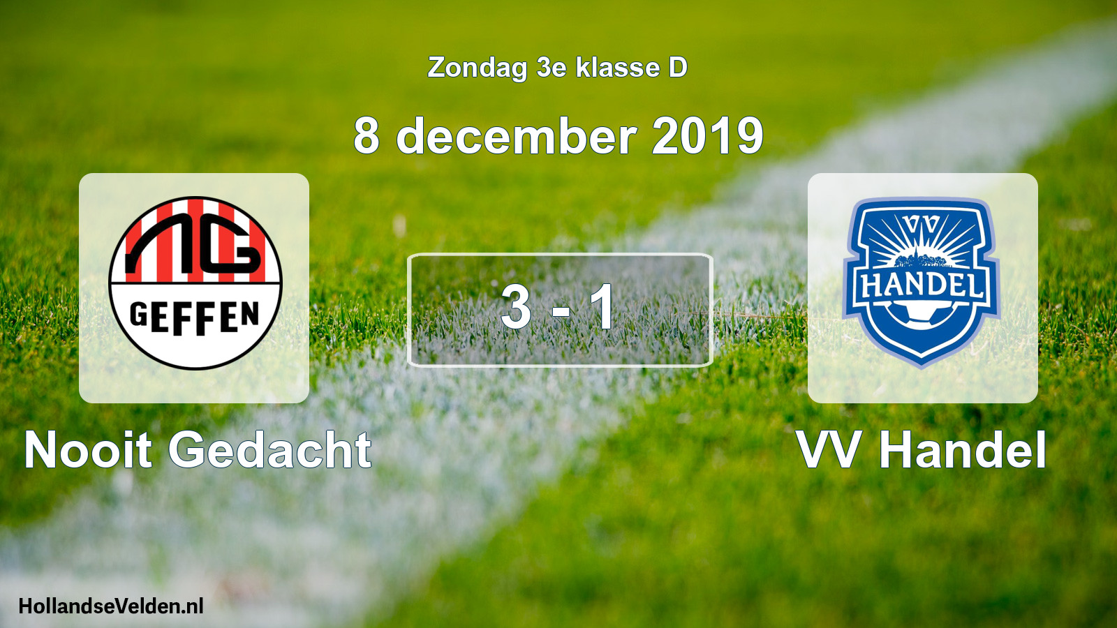 Total number of matches played: Nooit Gedacht - VV Handel 3 - 1 (8 December 2019)
