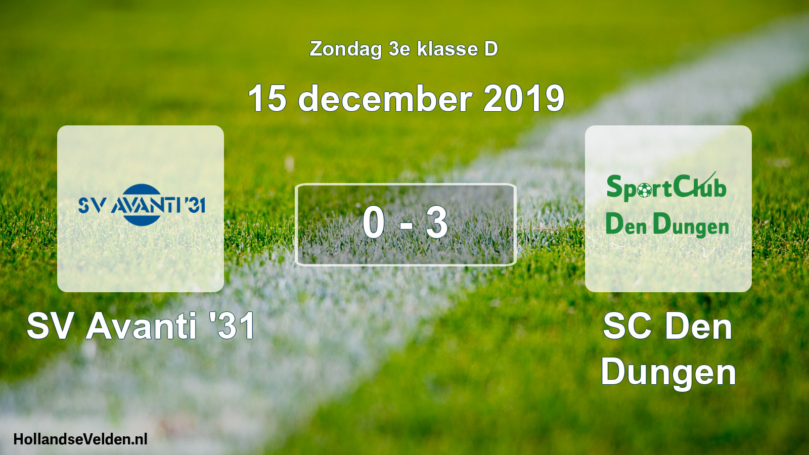 Total number of matches played: SV Avanti '31 - SC Den Dungen 0 - 3 (15 December 2019)