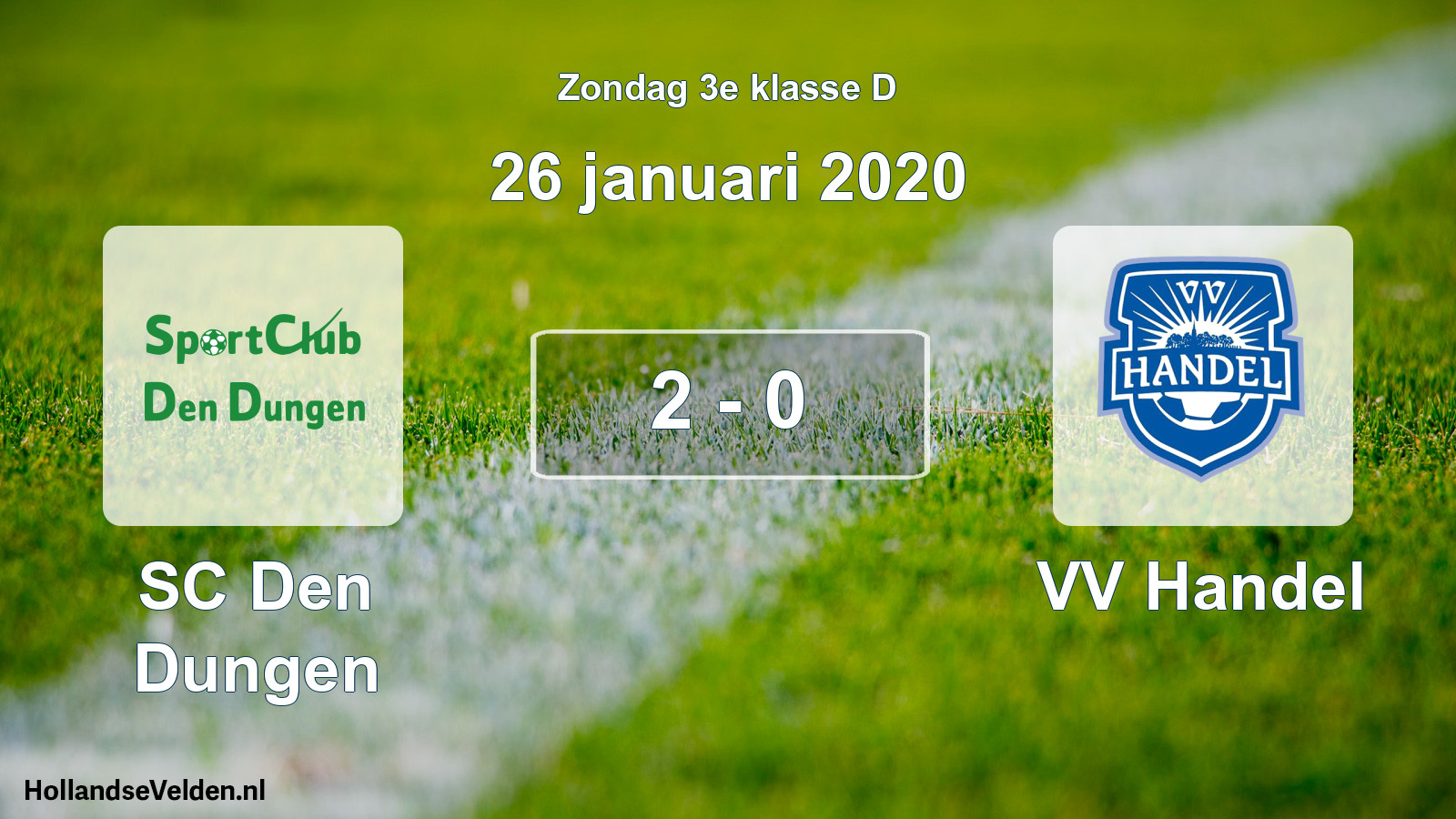 Total number of matches played: SC Den Dungen - VV Handel 2 - 0 (26 January 2020)