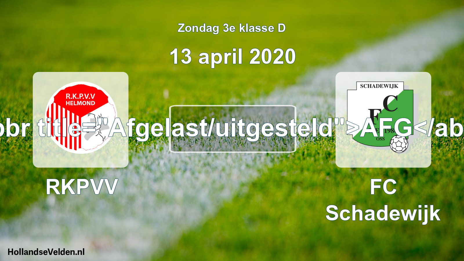 Scheduled Match: RKPVV - FC Schadewijk (13 April 2020)