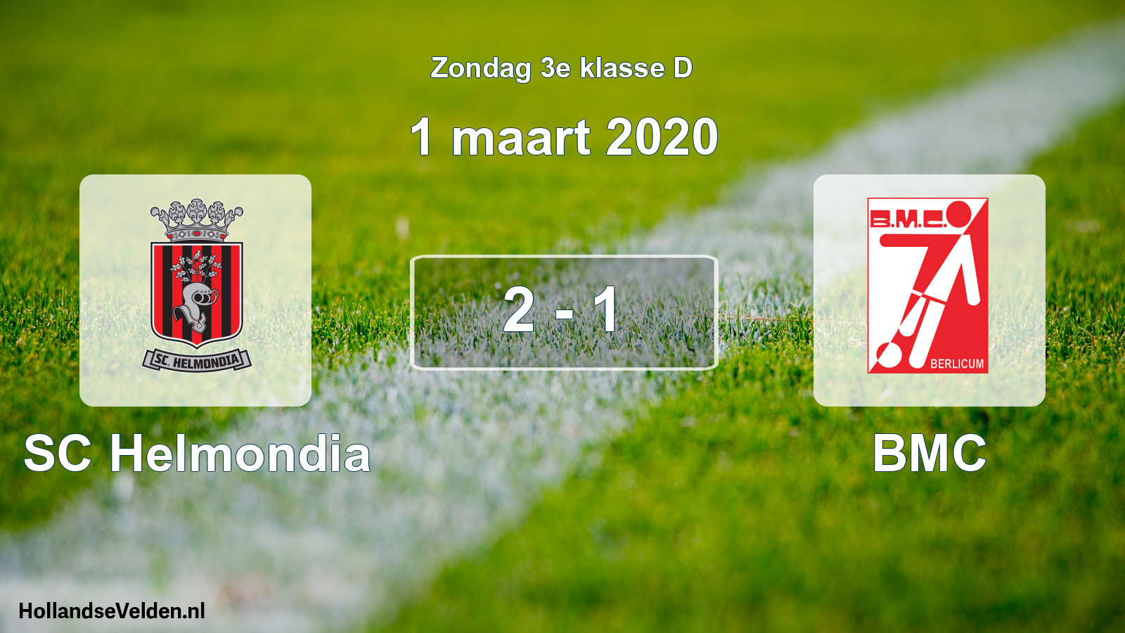 Total number of matches played: SC Helmondia - BMC 2 - 1 (1 March 2020)