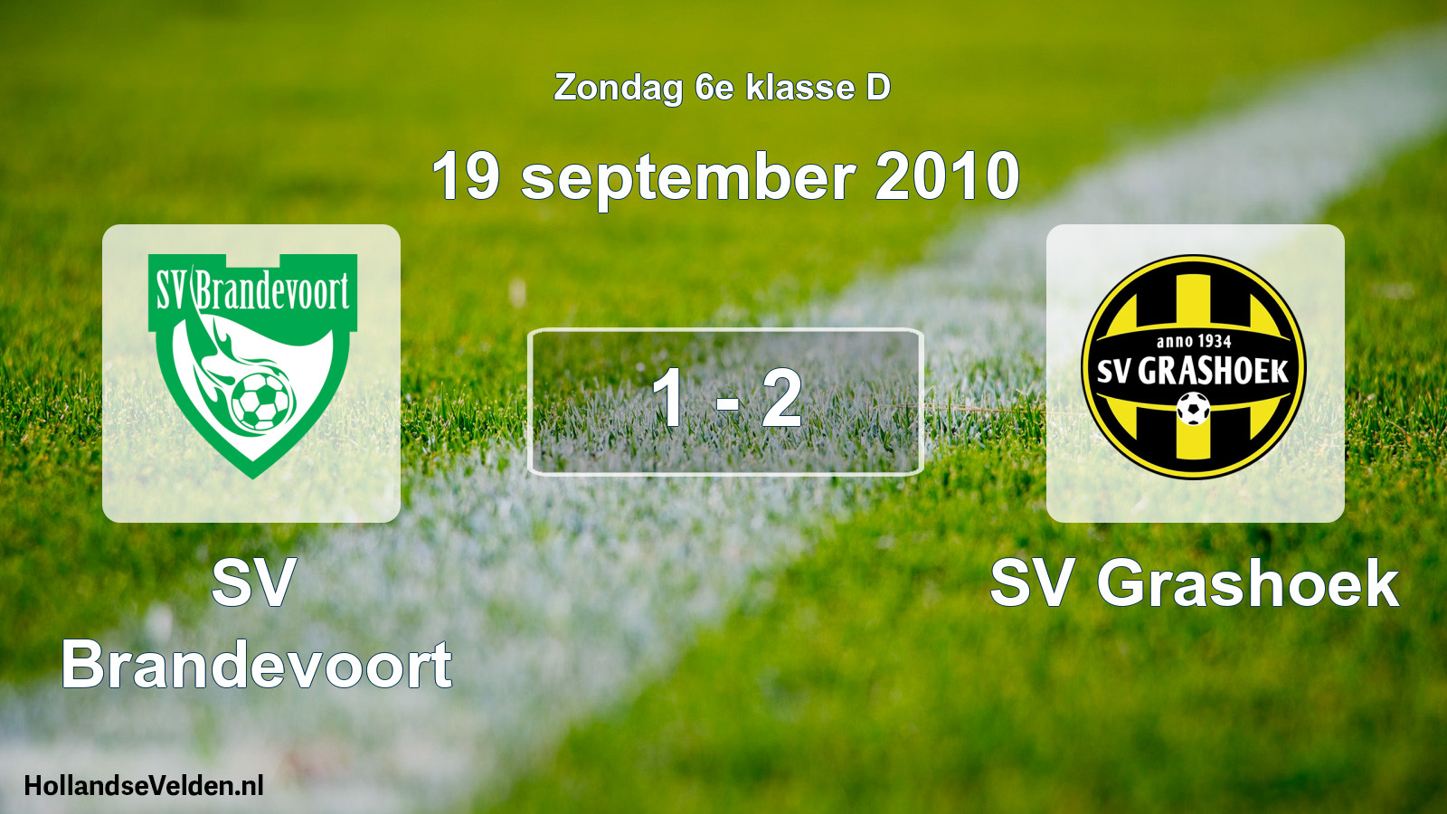 Total number of matches played: SV Brandevoort - SV Grashoek 1 - 2 (19 September 2010)