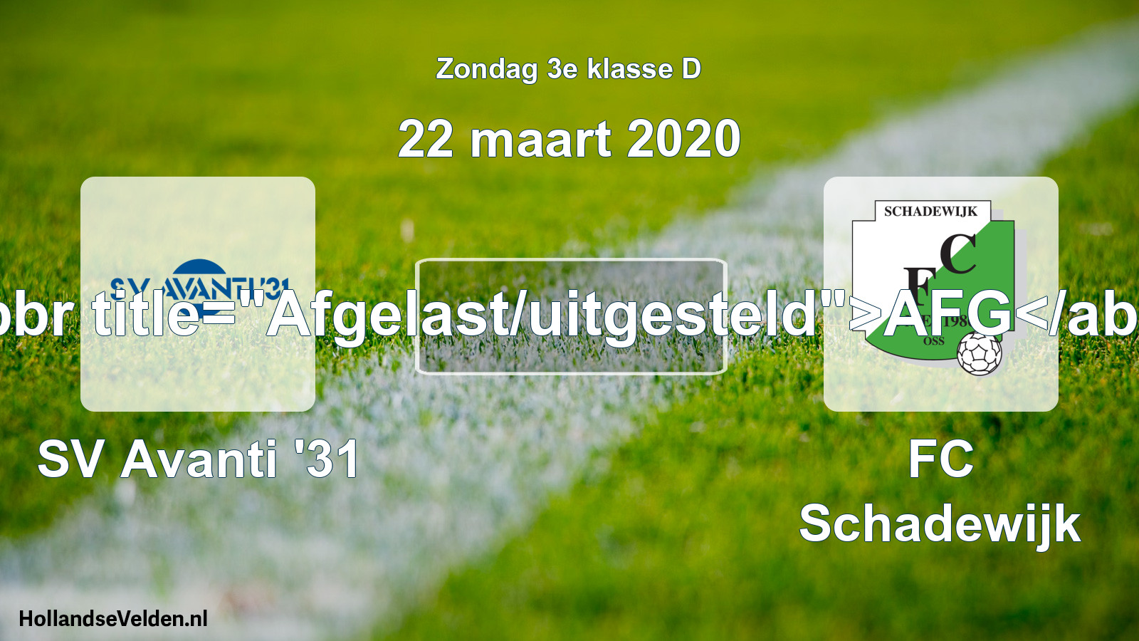 Scheduled Match: SV Avanti '31 - FC Schadewijk (22 March 2020)