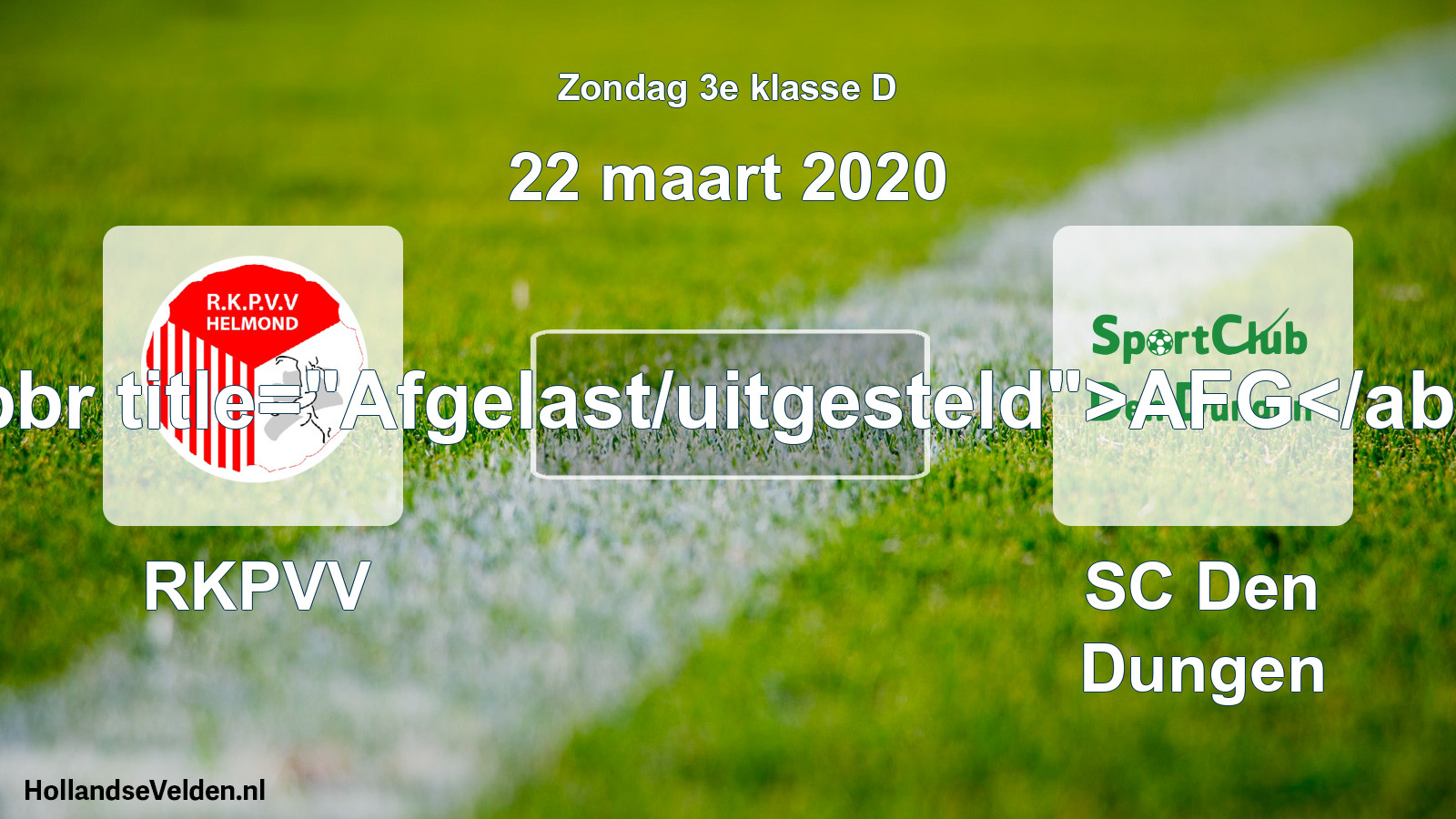 Scheduled Match: RKPVV - SC Den Dungen (22 March 2020)
