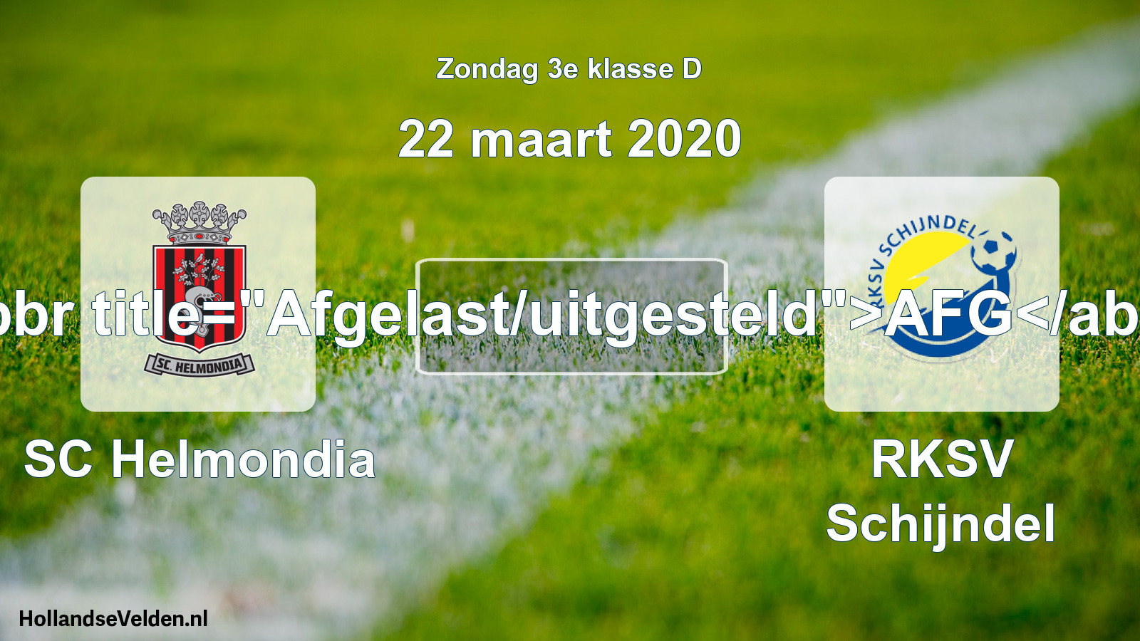 Scheduled Match: SC Helmondia - RKSV Schijndel (22 March 2020)