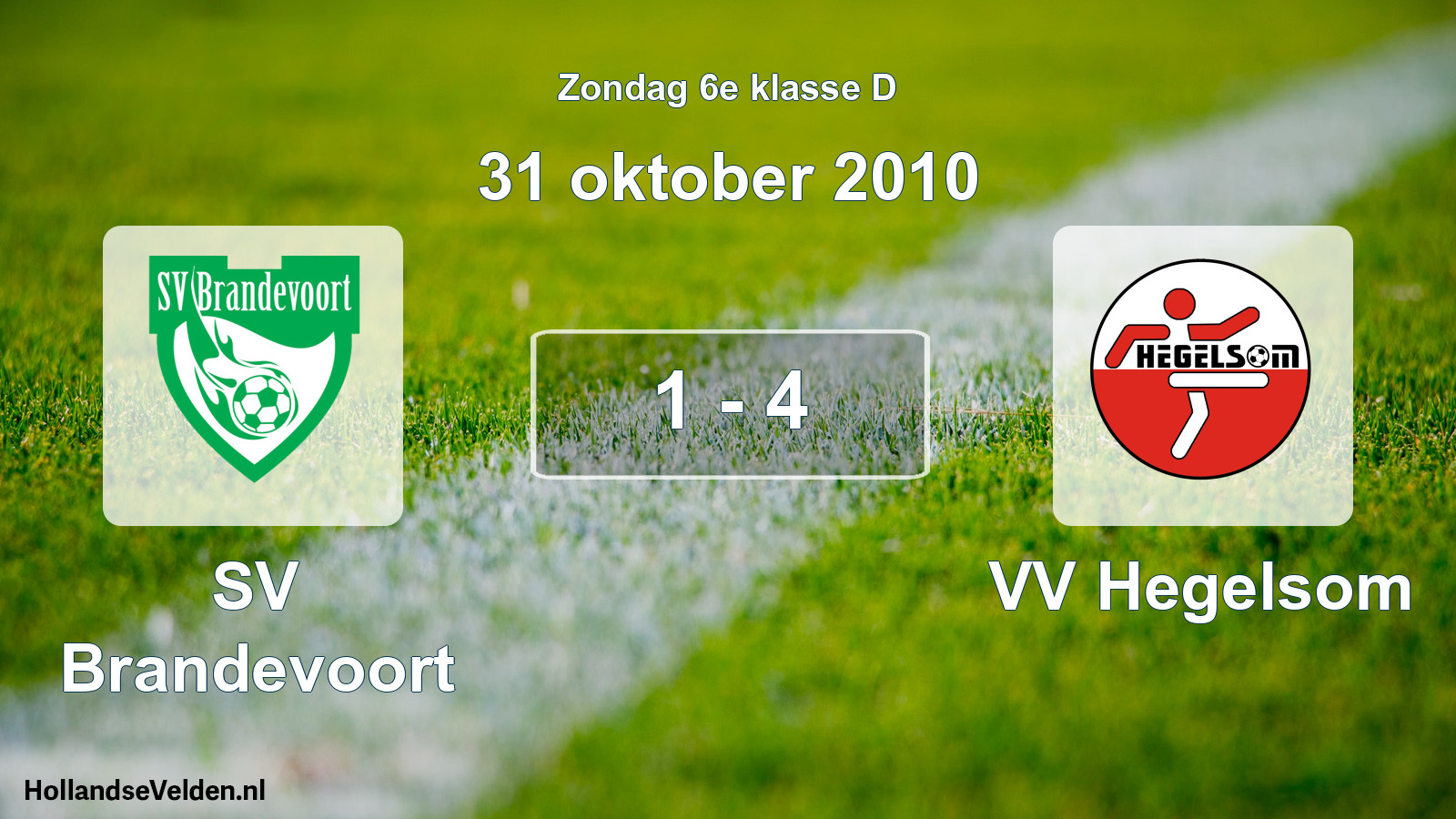 Total number of matches played: SV Brandevoort - VV Hegelsom 1 - 4 (31 October 2010)
