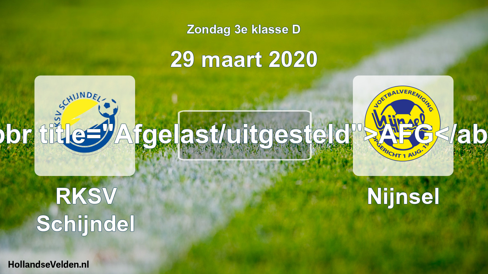Scheduled Match: RKSV Schijndel - Nijnsel (29 March 2020)