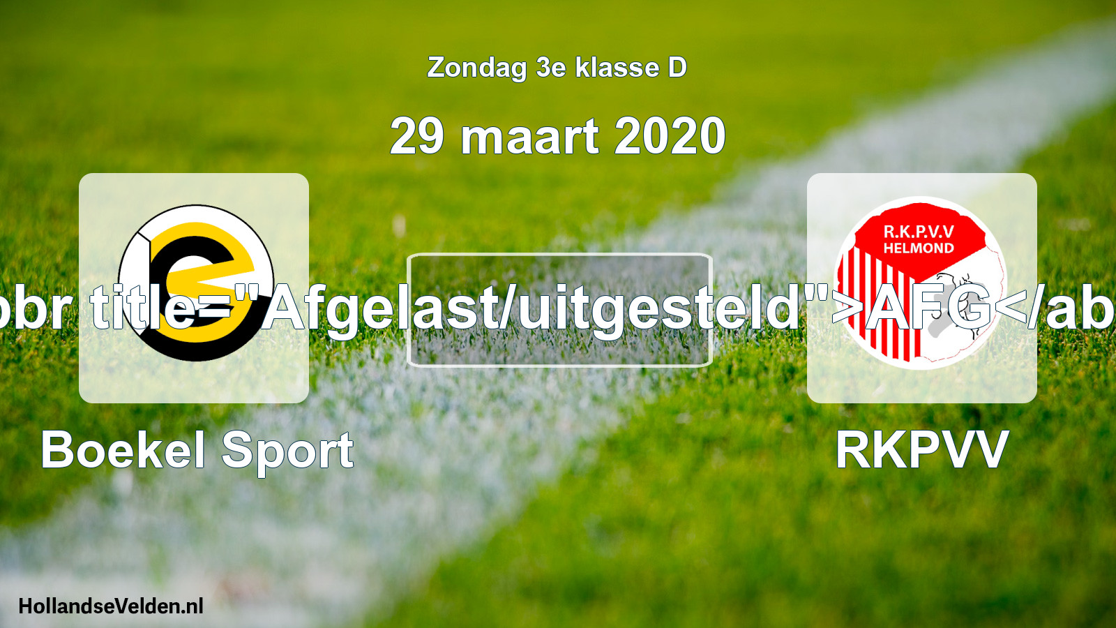 Scheduled Match: Boekel Sport - RKPVV (29 March 2020)