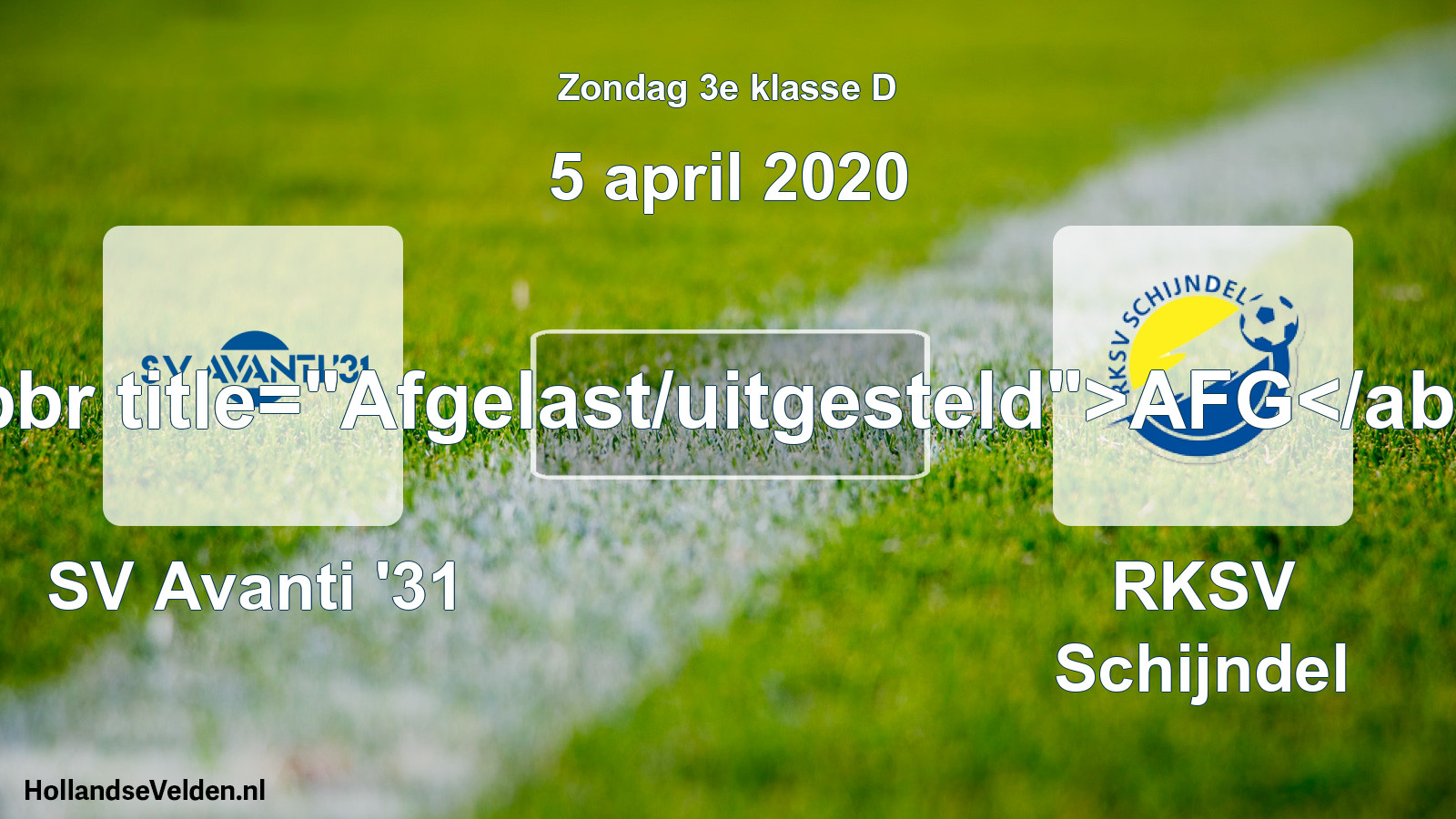 Scheduled Match: SV Avanti '31 - RKSV Schijndel (5 April 2020)