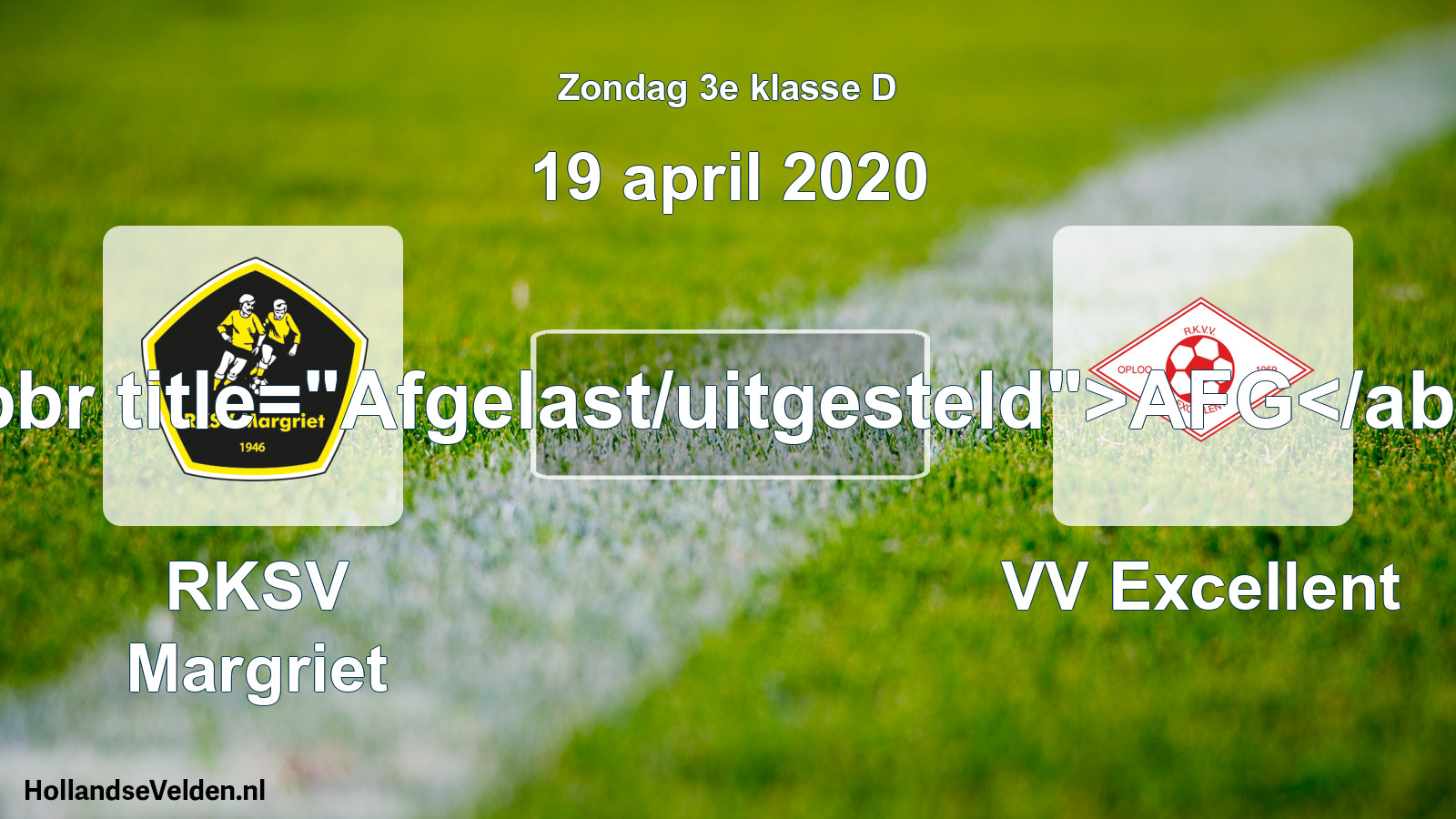 Scheduled Match: RKSV Margriet - VV Excellent (19 April 2020)