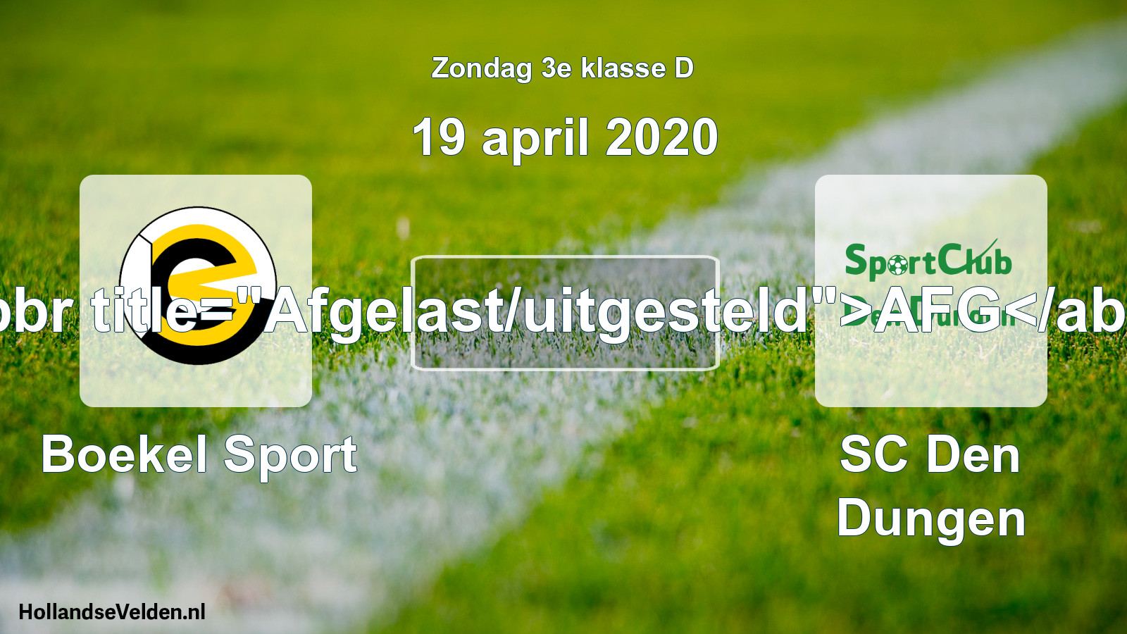 Scheduled Match: Boekel Sport - SC Den Dungen (19 April 2020)