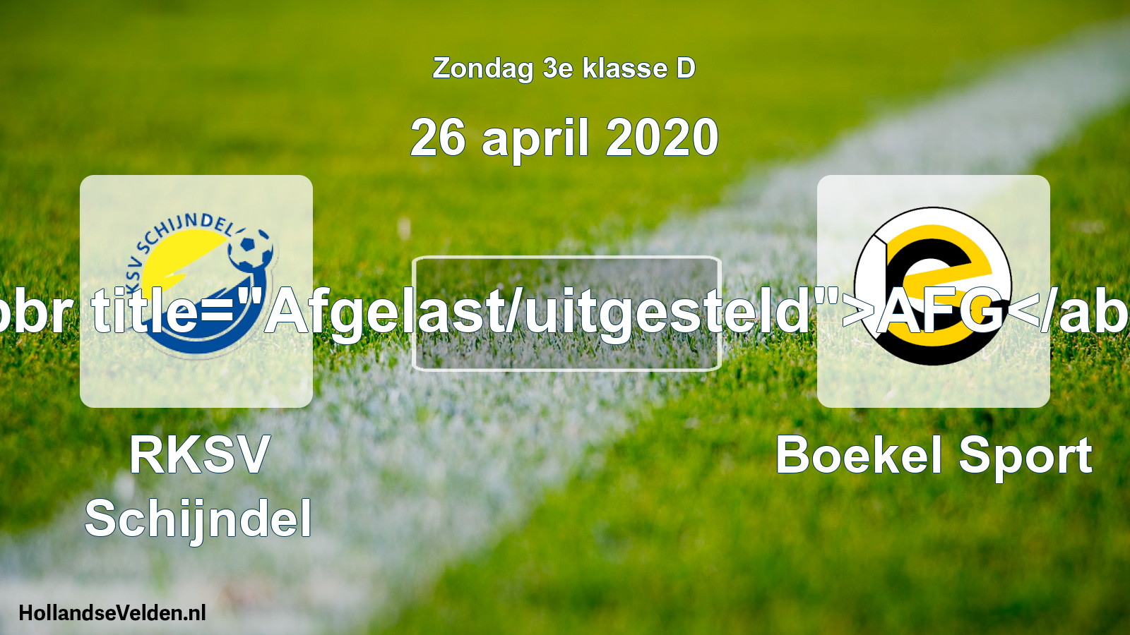 Scheduled Match: RKSV Schijndel - Boekel Sport (26 April 2020)