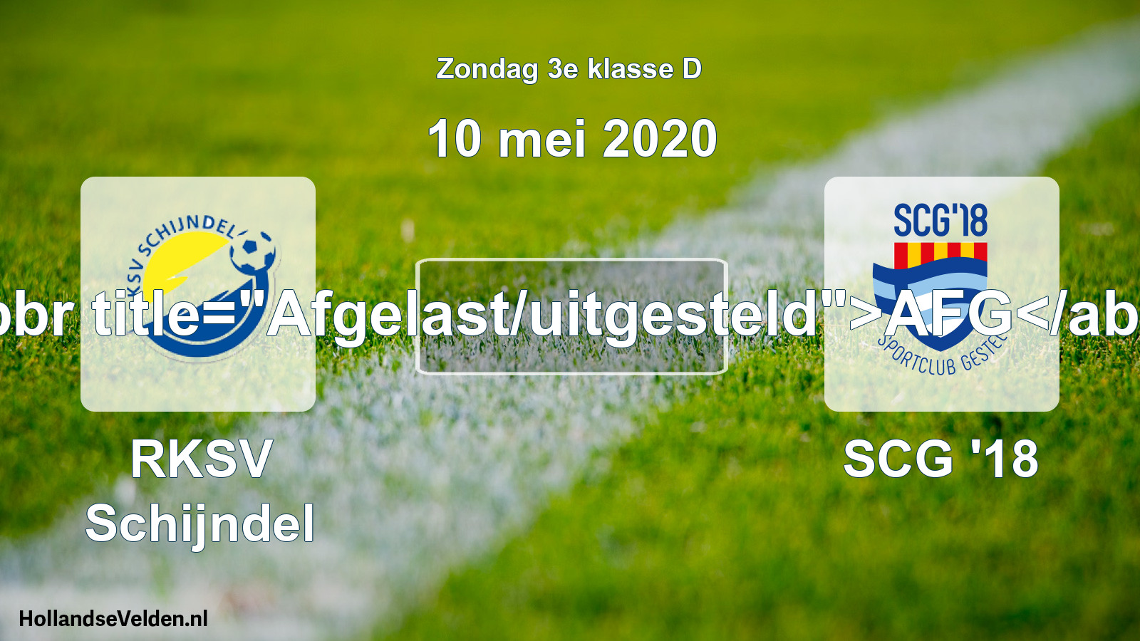 Scheduled Match: RKSV Schijndel - SCG '18 (10 May 2020)