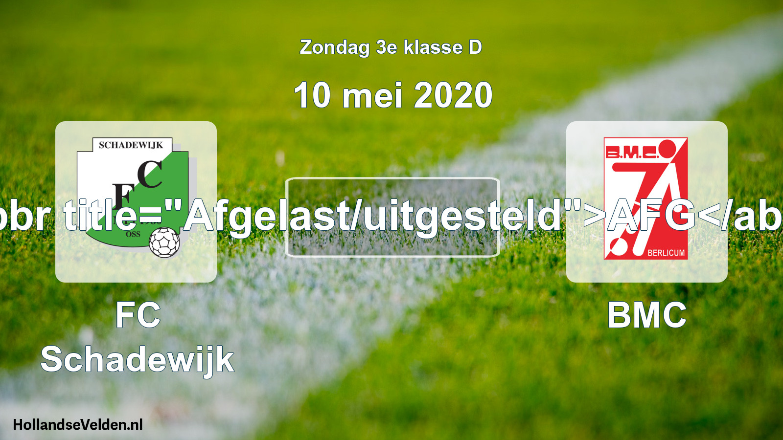 Scheduled Match: FC Schadewijk - BMC (10 May 2020)