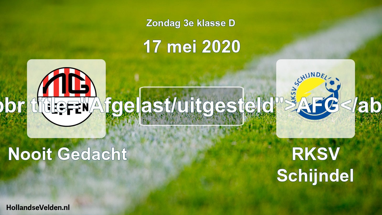 Scheduled Match: Nooit Gedacht - RKSV Schijndel (17 May 2020)