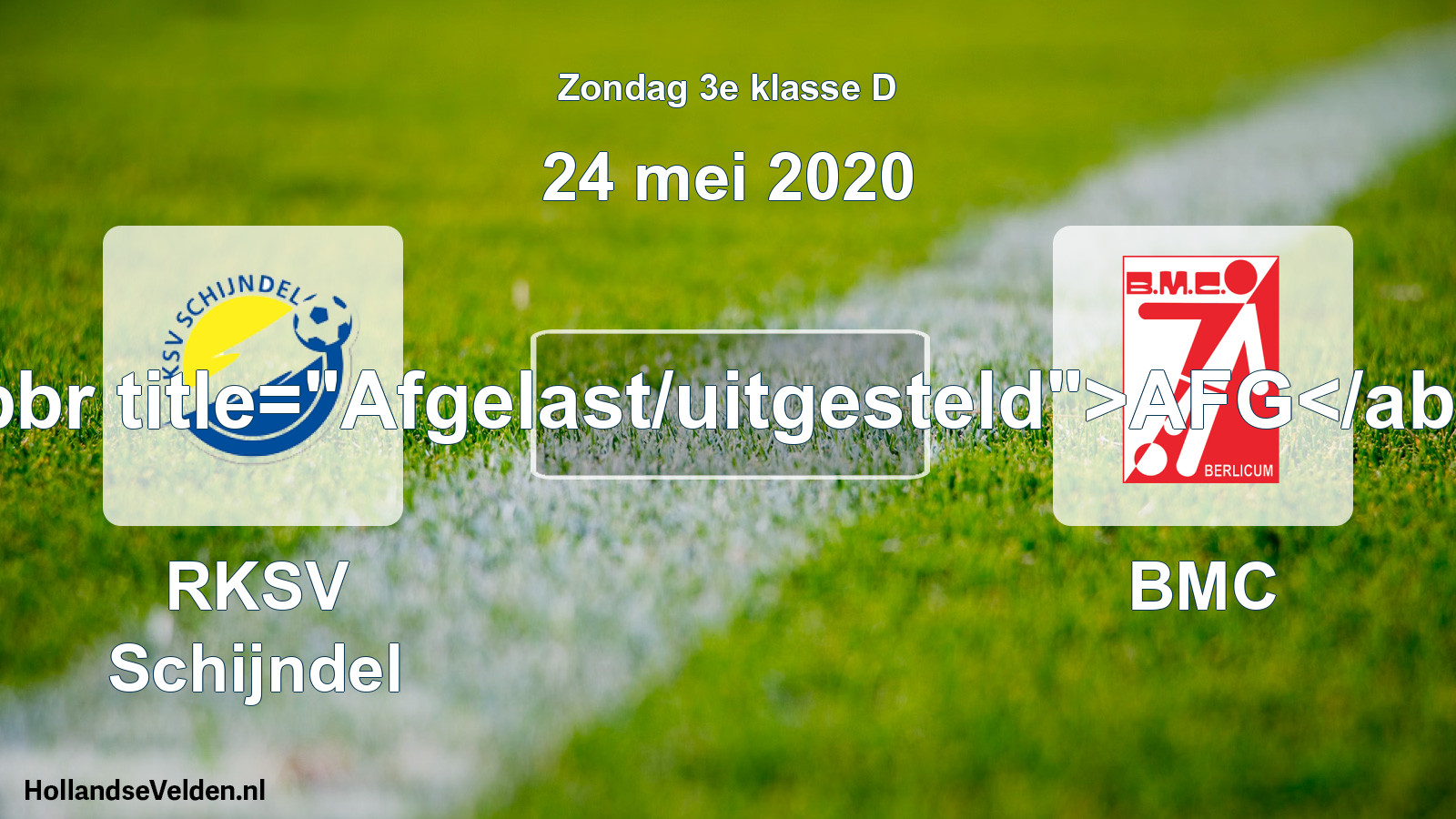 Scheduled Match: RKSV Schijndel - BMC (24 May 2020)