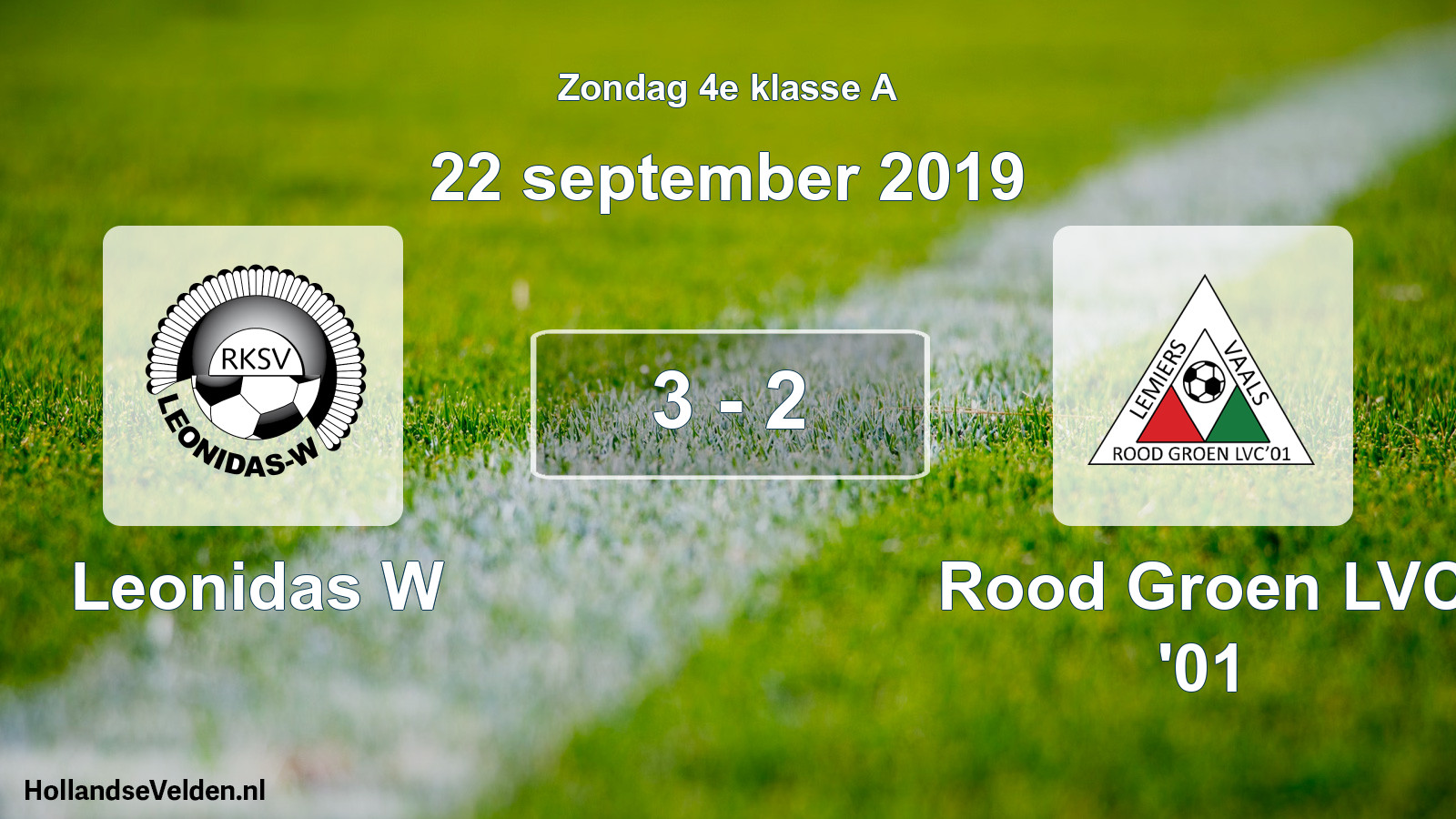 Total number of matches played: Leonidas W - Rood Groen LVC '01 3 - 2 (22 September 2019)